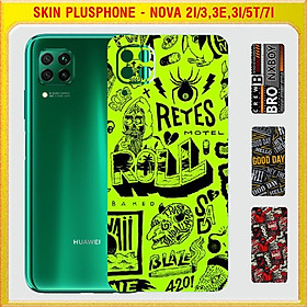 Dán Skin cho mặt sau Huawei Nova 2i, 3, 3e, 3i, 4, 5T, 7i nhiều mẫu hot, độc lạ