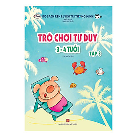 Nơi bán Trò Chơi Tư Duy (3 - 4 Tuổi) - Tập 3 - Giá Từ -1đ