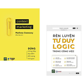 [Download Sách] Combo sách kỹ năng kinh doanh: Context Marketing + Rèn Luyện Tư Duy Logic Trong Công Việc