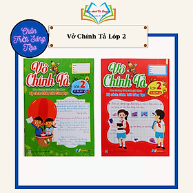 Sách - Vở chính tả lớp 2 - Theo chương trình sách giáo khoa chân trời sáng tạo