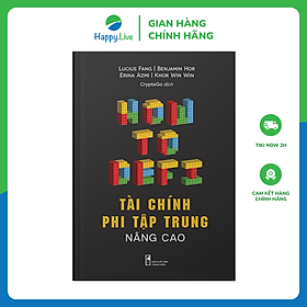 Sách Tài chính Phi tập trung Nâng cao - How to Defi Advanced - Happy Live