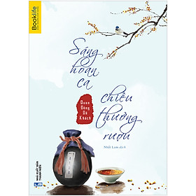 [Download Sách] Sáng Hoan Ca, Chiều Thưởng Rượu