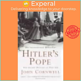 Sách - Hitler's Pope - The Secret History of Pius XII by John Cornwell (UK edition, paperback)
