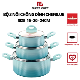 Mua Bộ Nồi Chống Dính Ceramic Chef Blue Đáy Từ Cao Cấp  Kèm Nắp Kính (16-20-24cm)