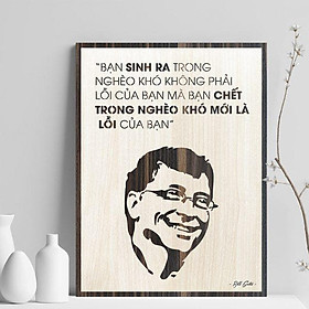 Tranh gỗ decor tạo động lực "Bạn sinh ra trong nghèo khó không phải lỗi của bạn