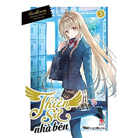 Sách Thiên sứ nhà bên - Tập 3 - Light Novel - Bản phổ thông - Wingsbooks - NXB Kim Đồng