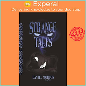 Sách - Strange Tales by Daniel Morden (UK edition, hardcover)