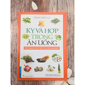 [Download Sách] Kỵ Và Hợp Trong Ăn Uống 