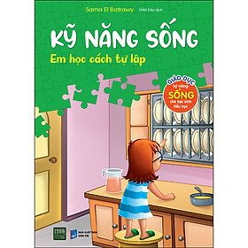 Hình ảnh Kỹ Năng Sống - Em Học Cách Tự Lập (Giáo Dục Kỹ Năng Sống Cho Học Sinh Tiểu Học)