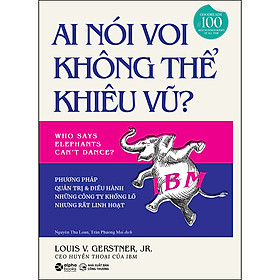 Ai Nói Voi Không Thể Khiêu Vũ