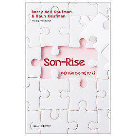 Son-Rise : Phép Màu Cho Trẻ Tự Kỷ
