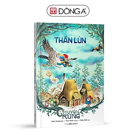 Chuyện Rừng - Thần Lùn - Đông A - dong a