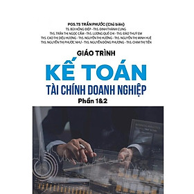 Giáo Trình Kế Toán Tài Chính Doanh Nghiệp Phần 1&2