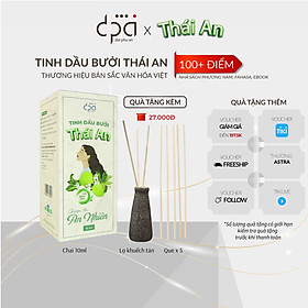 Tinh dầu Bưởi Thái An - Đạt chứng nhận ISO toàn cầu 13485 - Tinh dầu nguyên chất Dưỡng Tóc, Xông Hương, Giảm Mụn, Sáng Da, Thư Giãn