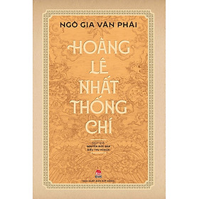 HOÀNG LÊ NHẤT THỐNG CHÍ