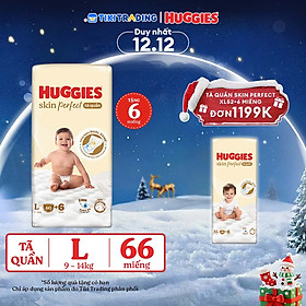 Tã quần Huggies Skin Perfect L Super Jumbo 60+6 miếng với 2 vùng thấm giảm kích ứng da