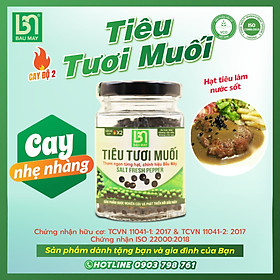 Tiêu tươi muối Organic Bầu Mây 50g - Giúp kích thích vị giác