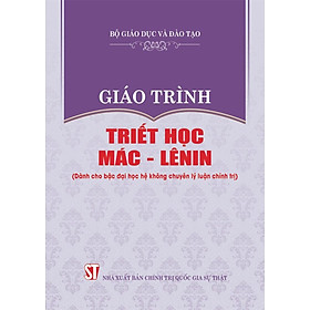 Giáo trình Triết học Mác - Lênin (Dành cho bậc đại học hệ không chuyên lý luận chính trị)