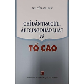 Chỉ Dẫn Tra Cứu, Áp Dụng Pháp Luật Về Tố Cáo