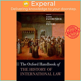 Sách - The Oxford Handbook of the History of International Law by Bardo Fassbender (UK edition, paperback)