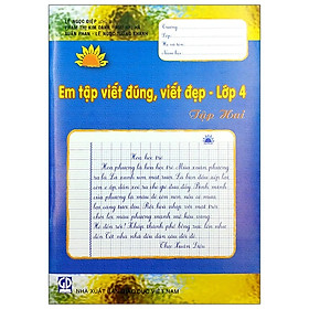 Em Tập Viết Đúng Viết Đẹp Lớp 4 - Tập 2