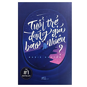 [Download Sách] Tuổi Trẻ Đáng Giá Bao Nhiêu (Tái Bản)