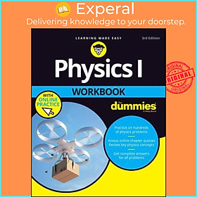 Sách - Physics I Workbook For Dummies with Online Practice by The Experts at Dummies (US edition, paperback)