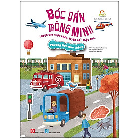 Bóc Dán Thông Minh - Luyện Tay Thật Khéo, Luyện Mắt Thật Tinh - Phương Tiện Giao Thông