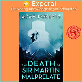 Sách - The Death of Sir Martin Malprelate by Adam Roberts (UK edition, paperback)