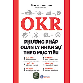 Sách OKR - Phương Pháp Quản Lý Nhân Sự Theo Mục Tiêu