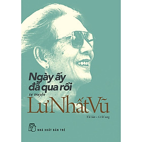 Ngày Ấy Đã Qua Rồi - TRE