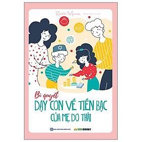 Bí quyết dạy con về tiền bạc của mẹ do thái