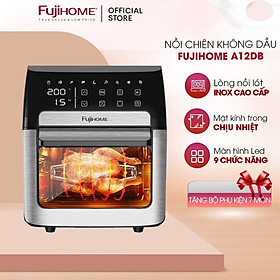 Mua Nồi chiên không dầu 12L Fujihome A12DB nhập khẩu  nồi chiên điện tử 9 chế độ nấu  tặng bộ phụ kiện 8 món - BH 1 năm - hàng chính hãng