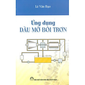 Ứng Dụng Dầu Mỡ Bôi Trơn