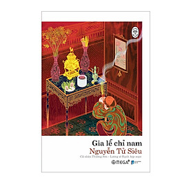 Sách Tủ Sách Đời Người: Gia Lễ Chỉ Nam - Alphabooks - BẢN QUYỀN