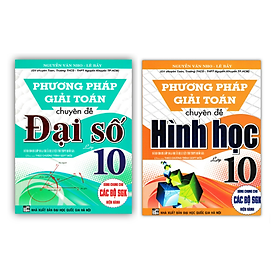 Hình ảnh Sách - Combo Phương pháp giải Toán chuyên đề Đại Số 10 + Hình Học 10 (bộ 2 cuốn)