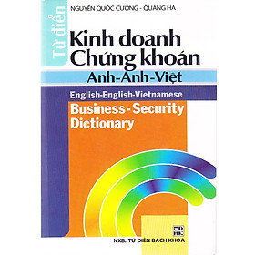 [Tải ebook] Từ Điển Kinh Doanh Chứng Khoán Anh – Anh – Việt PDF
