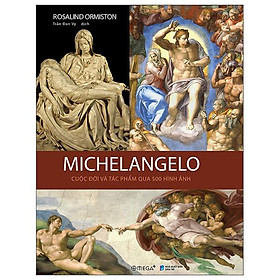 Hình ảnh Michelangelo - Cuộc Đời Và Tác Phẩm Qua 500 Hình Ảnh