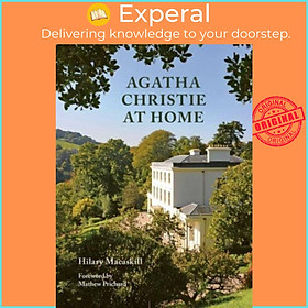 Sách - Agatha Christie at Home by Hilary Macaskill (UK edition, hardcover)