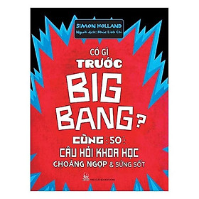 Sách Có Gì Trước Big Bang