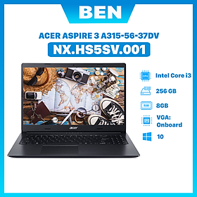 Laptop Acer Aspire 3 A315-56-37DV NX.HS5SV.001 (Core i3-1005G1/ 4GB RAM/ 256GB SSD/ 15 FHD/ Win10) - Hàng Chính Hãng