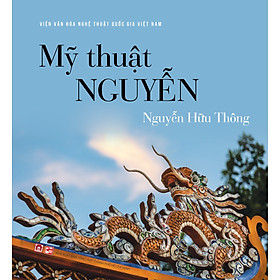 Nơi bán Sách MỸ THUẬT NGUYỄN (Tác giả: Nguyễn Hữu Thông) - Giá Từ -1đ