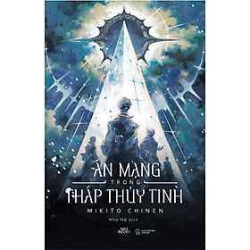 Án Mạng Trong Tháp Thủy Tinh (Tác giả: Mikito Chinen)