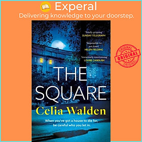 Sách - The Square - The unputdownable new thriller from the author of Payday, a  by Celia Walden (UK edition, hardcover)