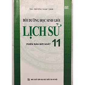 [Download Sách] Bồi dưỡng học sinh giỏi Lịch Sử 11