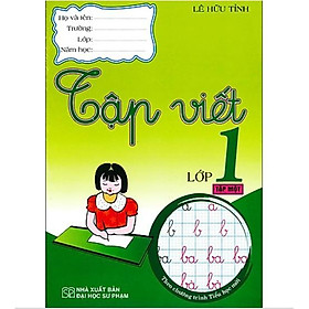 Sách - Tập Viết Lớp 1 - Tập 1 (Theo Chương Trình Tiểu Học Mới)