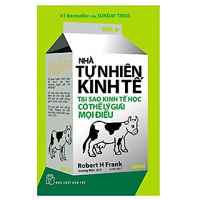 Hình ảnh Sách - Nhà tự nhiên kinh tế tại sao kinh tế học có thể lý giải mọi điều