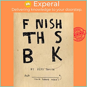 Sách - Finish This Book by Keri Smith (UK edition, paperback)