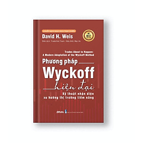 Phương Pháp Wyckoff Hiện Đại - Kỹ thuật Nhận diện Xu hướng Thị trường Tiềm năng