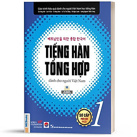Tiếng Hàn Tổng Hợp Dành Cho Người Việt Nam - Sơ Cấp 1 - Sách Bài Học - Bản Trắng Đen - MCBooks